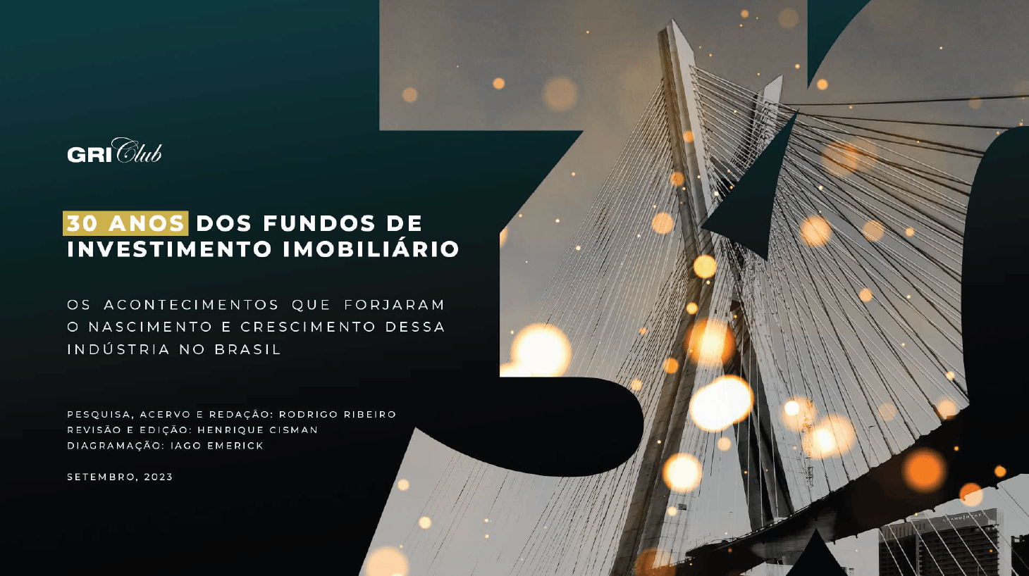 30 anos dos fundos de investimento imobiliários no Brasil